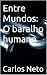 Entre Mundos: O baralho humano