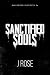 Sanctified Souls: A Dark Wh...