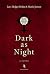 Dark as Night