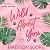 Wild About You