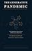 The Generative Pandemic by Tom Golway The Generative Pandemic by Tom Golway