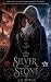 Silver and Stone