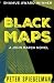 Black Maps