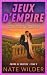 Jeux d’empire: Une romance ...