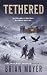 Tethered: Blizzards conceal...