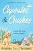 Capsules & Crushes by Amanda Tero Matthews