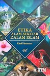 Etika Alam Sekitar dalam Islam Etika Alam Sekitar dalam Islam