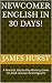 Newcomer English in 30 Days...