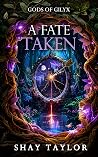 A Fate Taken