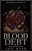 Blood Debt: Blood Dynasty, ...