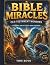 BIBLE MIRACLES : OLD TESTAM...