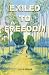 Exiled to Freedom