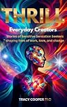 Thrill: Everyday Creators Thrill: Everyday Creators