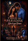 Child of Paradise by Pratibha R.D.H. Child of Paradise by Pratibha R.D.H.