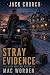 Stray Evidence: A Small-Tow...