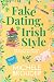 Fake Dating, Irish Style (T...