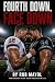 Fourth Down Face Down: A Ri...