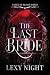 The Last Bride: Tales of Blood Reign