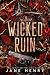 Wicked Ruin (The McCarthy Family Legacy #3)