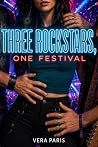 Three Rockstars, One Festival by Vera  Paris