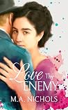 Love Thy Enemy
