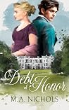 A Debt of Honor by M.A. Nichols A Debt of Honor by M.A. Nichols