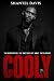 Cooly by Shantel Davis Cooly by Shantel Davis