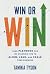 Win or Win: Your Playbook for the Starting Five to Align, Lead, and Scale Your Business