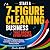 Start A 7-Figure Cleaning B...