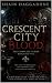 CRESCENT CITY BLOOD SAGA: A...