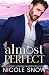 Almost Perfect