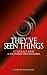 They've Seen Things by Stephan Bollinger
