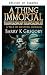 Un ser inmortal by Barry K Gregory