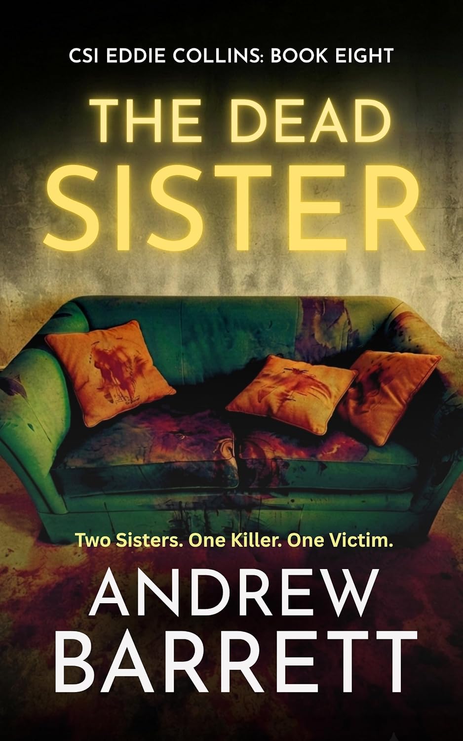 Read The Dead Sister (CSI Eddie Collins, #8)