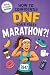 How to Confidently DNF Your...