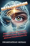 METACOGNITION by SWAMINATHAN MURALI