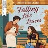 Bramble Falls: Falling like Leaves: Bramble Falls, Vol. 1 Bramble Falls: Falling like Leaves: Bramble Falls, Vol. 1