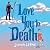 Love You to Death: the perfect new swoony grim reaper romance