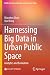Harnessing Big Data in Urba...