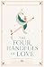 The Four Handfuls of Love by Madhusudana Visnu Das