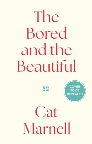 The Bored and the Beautiful (Kindle Edition)