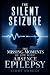 The Silent Seizure: The Mis...