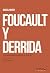 Focault y Derrida: Los años...