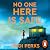 No One Here is Safe: The te...