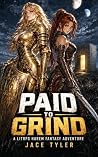 Paid to Grind: A ...