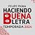 Haciendo Buena Letra (Tempo...