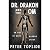 Dr. Drakon and the Om: An O...