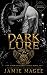 Dark Lure by Jamie Magee Dark Lure by Jamie Magee