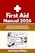 First Aid Manual 2026 by Jude Rupert Wesley