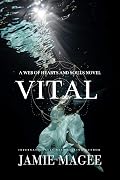 Vital: Godly Games (Web of Hearts and Souls #6)